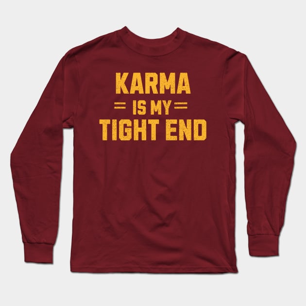 karma is my tight end - chiefs Long Sleeve T-Shirt by kalush club